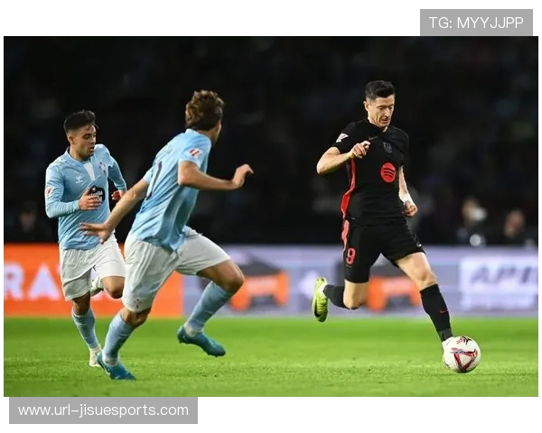 巴萨球员莱万成为近80年来首位客战塞尔塔戴帽的巴萨球员 巴萨球员莱万成为近80年来首位客战塞尔塔戴帽的巴萨球员